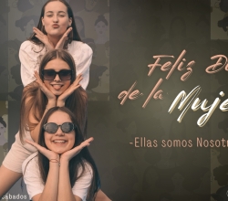 Feliz Día de la Mujer ! -Vivamos el Momento- de Cuatro Acabados