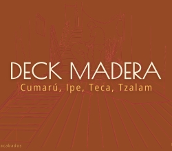 Deck Cumarú, Ipe, Teca, PVC, de Cuatro Acabados, -4akva2-
