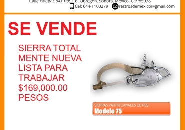 SE VENDE SIERRA NUEVA PARA PARTIR CANALES DE RES MODELO 75