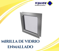 MIRILLA DE VIDRIO ENMALLADO TOJANDE