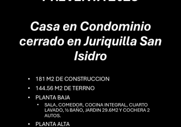 PREVENTA DE CASA EN CONDOMINIO SAN ISIDRO JURIQUILLA