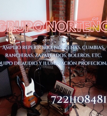 Grupo Norteño en Toluca, Metepec, Calimaya